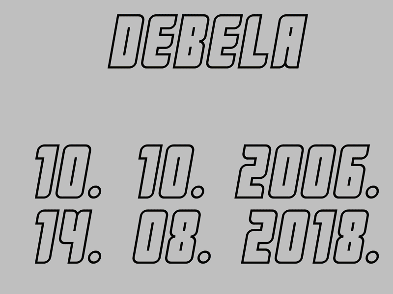 Debela 2006. - 2018.